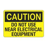 Caution Do Not Use Near Electrical Equipment Decal